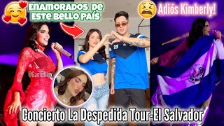 KIMBERLY LOAIZAConcierto La Despedida TourEl Salvador Linduras Gritan NO TE VAYAS KIM😢 [upl. by Ettevey134]