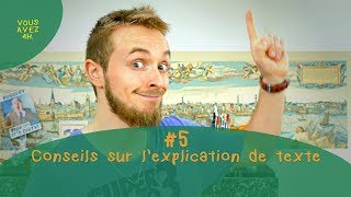 VOUS AVEZ 4H 5  Conseils sur lexplication de texte [upl. by Ylelhsa972]