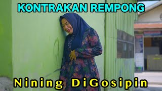 NINING DI GOSIPIN  KONTRAKAN REMPONG EPISODE 873 [upl. by Nylra]