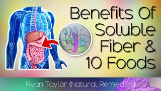 Top 10 Sources Of Soluble Fiber and Benefits [upl. by Divod]