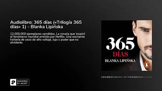 Audiolibro 365 días «Trilogía 365 días» 1  Blanka Lipińska [upl. by Silrak]