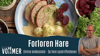 Forloren hare  Opskrift fra Klub Vollmer [upl. by Lak]