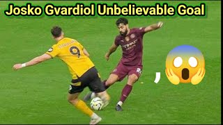 Josko Gvardiol Unbelievable Goal vs Wolves during Wolves vs Man City [upl. by Cha]