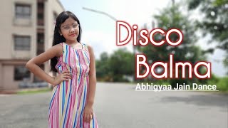 Disco balma  Dance  Abhigyaa Jain Dance  Asses Kaur  Mouni Roy  Disco balma Song [upl. by Star]