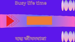 Busy life time Peoples way of life মানুষের জীবনযাত্রার উপায় [upl. by Serica598]