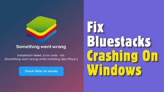 How To Fix Bluestacks Crashing On Windows  2024 [upl. by Atazroglam]