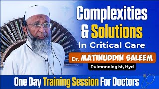 Critical Care Complexities amp Solutions  Dr Mateenuddin Saleem Sb doctors medicalstudent training [upl. by Adlihtam]