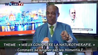 Santé et Bienêtre avec Dr AKA Félix  Comment se soigner naturellement par lalimentation [upl. by Irvine]