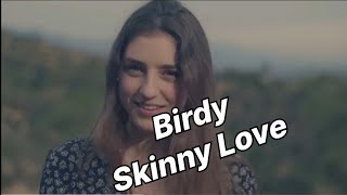 Birdy  Skinny Love Lyrics [upl. by Haidedej]