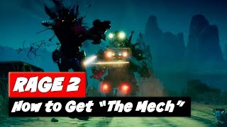 RAGE 2  How to Get The Mech Suit  Tips and Tricks [upl. by Joslyn]