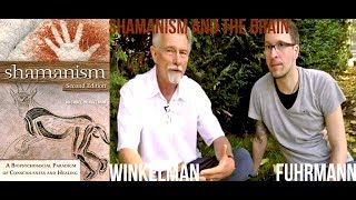 INTERVIEW  Shamanism Psychedelics amp the Brain  Dr Michael James Winkelman [upl. by Aw500]