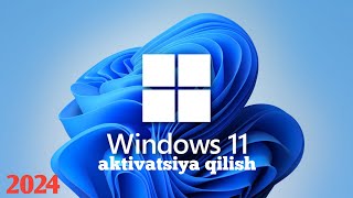 Windows 11 va 10 aktivatsiya qilish 2024 [upl. by Dominic]