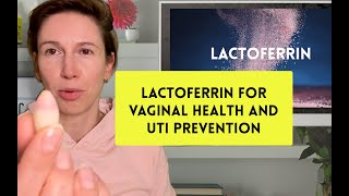 Lactoferrin for vaginal health what do we know [upl. by Eivlys284]