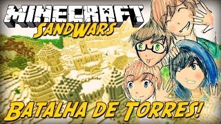 Minecraft BATALHA DE TORRES SandWars [upl. by Reinhold209]