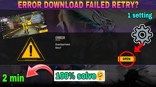 ERROR Download failed 🔗 Retry Problem😭 how to solve 🤔Free Fire Max [upl. by Nets]