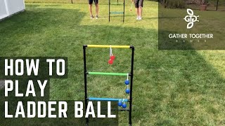 How To Play Ladder Ball [upl. by Aitercul]