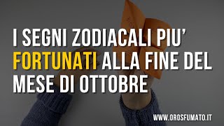 I segni zodiacali più fortunati alla fine del mese di Ottobre [upl. by Gresham]