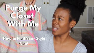 Purge My Closet With Me  How to Find Your Style Chat [upl. by Starks112]