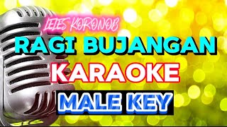 RAGI BUJANGAN KARAOKE MALE KEY  NADA RENDAH  LELES KORONOB [upl. by Bixler]