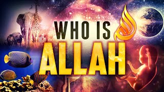 WHO IS ALLAH EYE OPENING [upl. by Nehcterg]