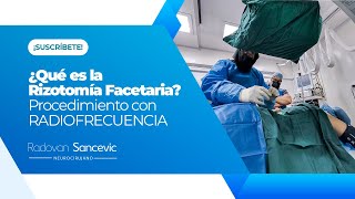 ¿Qué es la Rizotomía Facetaria  Procedimiento con RADIOFRECUENCIA [upl. by Assilem233]