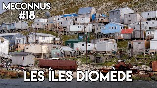 MÉCONNUS 18  LES ÎLES DIOMÈDE [upl. by Ykcaj]