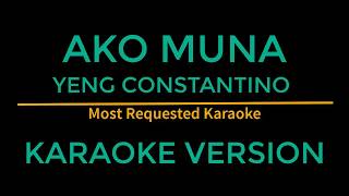 Ako muna  Yeng Constantino Karaoke Version [upl. by Haelat]