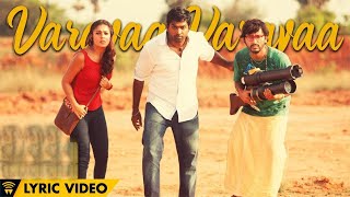 Naanum Rowdy Dhaan  Varavaa Varavaa  Lyric Video  Anirudh  Anirudh Vignesh Shivan [upl. by Libove]