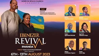 EBENEZER REVIVAL RWANDA DAY 1 WITH Pst ZIGIRINSHUTI MICHEL  HOPE IN JESUS CHURCH [upl. by Rina227]