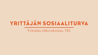 YEL  Yrittäjän eläkevakuutus  Yritäfi Toiminimikurssi [upl. by Ileane]