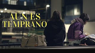 AÚN ES TEMPRANO Cortometraje TRAILER [upl. by Flannery233]