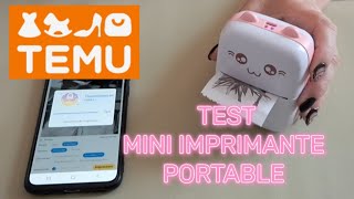 🥰 TEMU 🤗 JE TESTE LA MINI IMPRIMANTE PORTABLE 🥰temu imprimante [upl. by Prussian107]