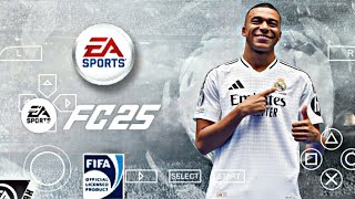 FIFA 2025 PPSSPP ORIGINAL CAMERA PS5 EA FC 25 PPSSPP HD Android Offline Graphics New Kits ampTransfer [upl. by Venable52]