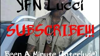 YFN Lucci  Been A Minute Without Missing You LYRICS IN DESCRIPTION [upl. by Danie758]