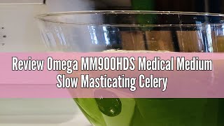 Review Omega MM900HDS Medical Medium Slow Masticating Celery Juicer High Juice Yield Adjustable Dial [upl. by Siblee302]