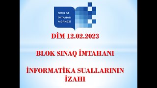 DİM 12022023 Blok  Sınaq imtahanı  İnformatika suallarının izahı [upl. by Lleval]