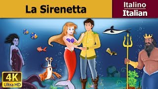 La Sirenetta  Little Mermaid in Italian Favole Per Bambini  Fiabe Italiane ItalianFairyTales [upl. by Alikat96]