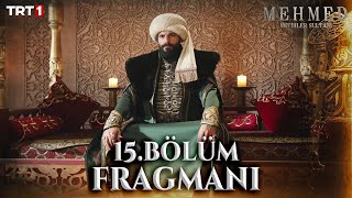 Mehmed Fetihler Sultanı 15 Bölüm Fragmanı Sezon Finali trt1 [upl. by Clance]