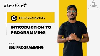 Introduction to Programming  C Course in Telugu [upl. by Aniad904]