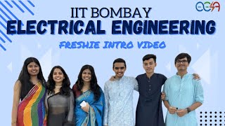 IIT BOMBAY FRESHERS INTRO VIDEO 2023  Electrical Engineering [upl. by Grail433]