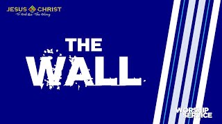 The Wall  Worship Service September 3 2023 [upl. by Lattonia]