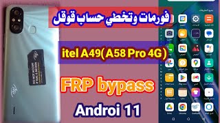 فورمات وتخطي حساب قوقل itel A49A58 Pro 4G FRP bypass [upl. by Eanrahs774]