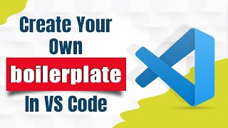 Create Your Own BoilerPlate in VS Code  Visual Studio Code English Subtitles [upl. by Patten]