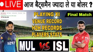 🔴 LIVE  MUL vs ISL Dream11 Prediction  Match No11  MUL vs ISL Dream11 Team [upl. by Gant]