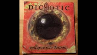 Dichotic  Collapse into Despair 1998 [upl. by Alyos505]