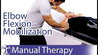 Elbow Flexion Assessment amp Mobilization [upl. by Leruj492]