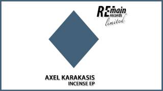 Axel Karakasis  Incense [upl. by Adnihc163]