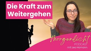 Die Kraft zum Weitergehen [upl. by Merdith]