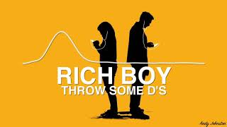 Rich Boy  Throw Some Ds Bass Boosted [upl. by Kennet931]