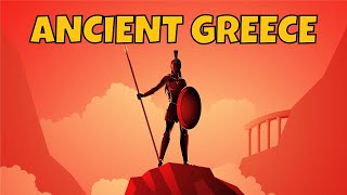 Ancient Greece A Complete Overview  The Ancient World Part 4 of 5 [upl. by Enneire155]